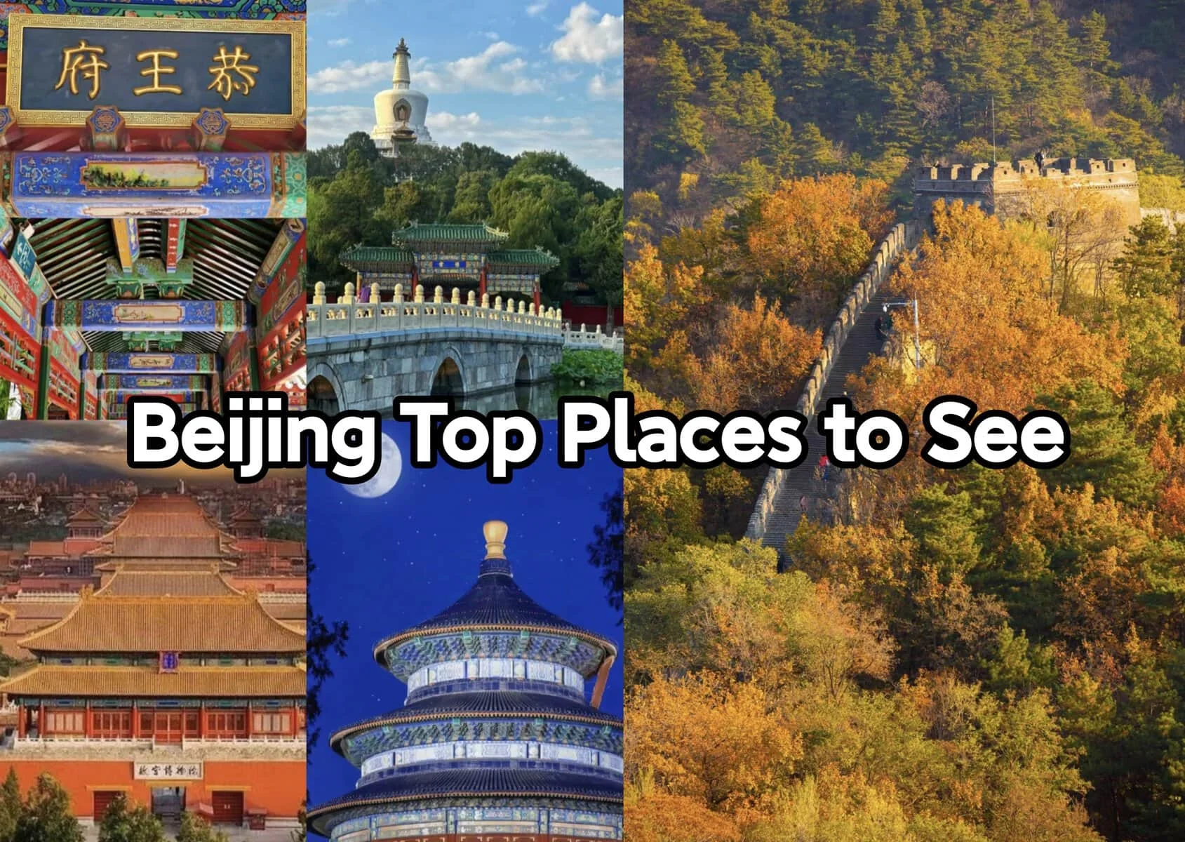 Beijing Top Places to Visit: Must-See Attractions